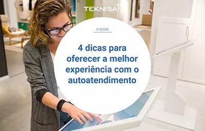 4 dicas para oferecer a melhor experiencia em autoatendimento