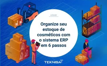 Organize seu estoque de cosméticos com o sistema ERP em 6 passos