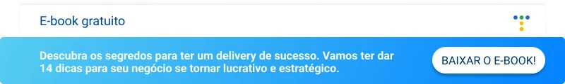 Segredos para ter um delivery de sucesso