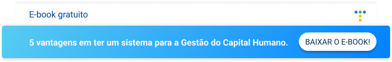 5 vantagens de ter o sistema HCM da Teknisa