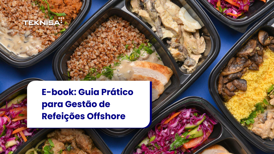 Guia Prático para Gestão de Refeições Offshore